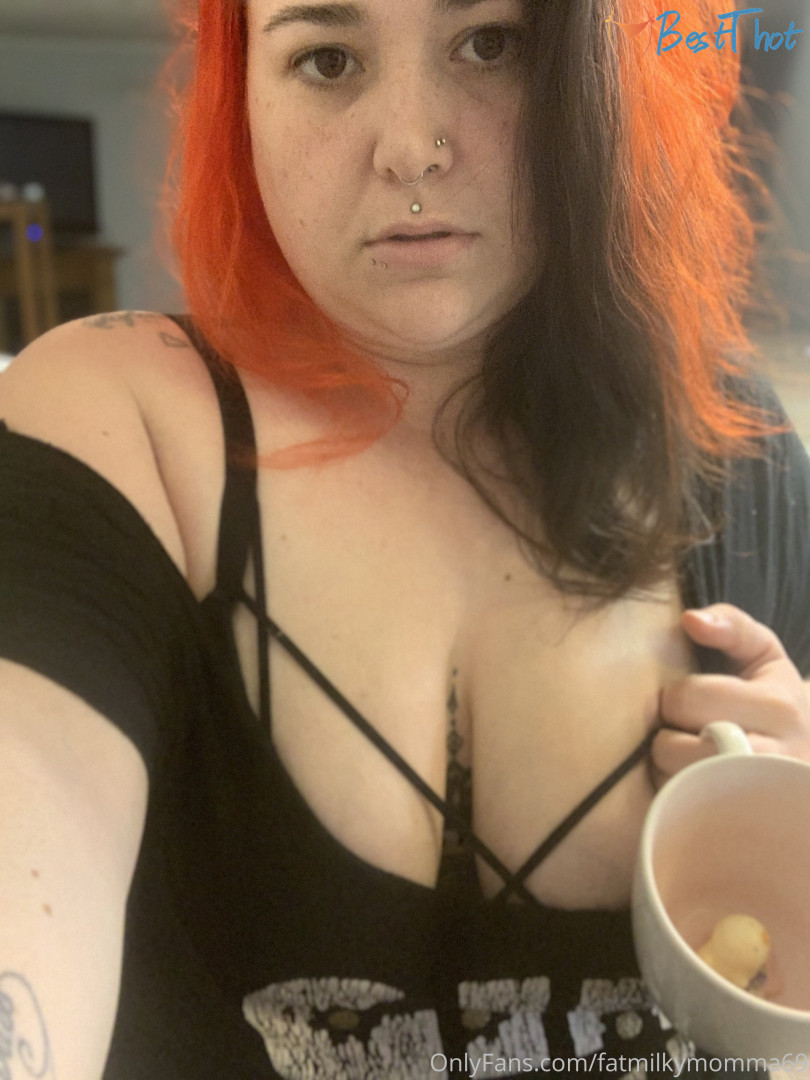 fatmilkymomma69 #9754056